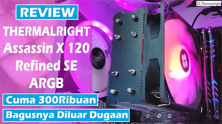 Review THERMALRIGHT Assassin X 120 Refined SE ARGB CPU Cooler Banyak Keunggulan & Pastinya Dingin